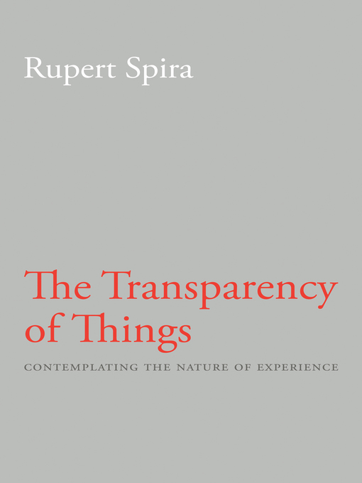 Title details for The Transparency of Things by Rupert Spira - Available
